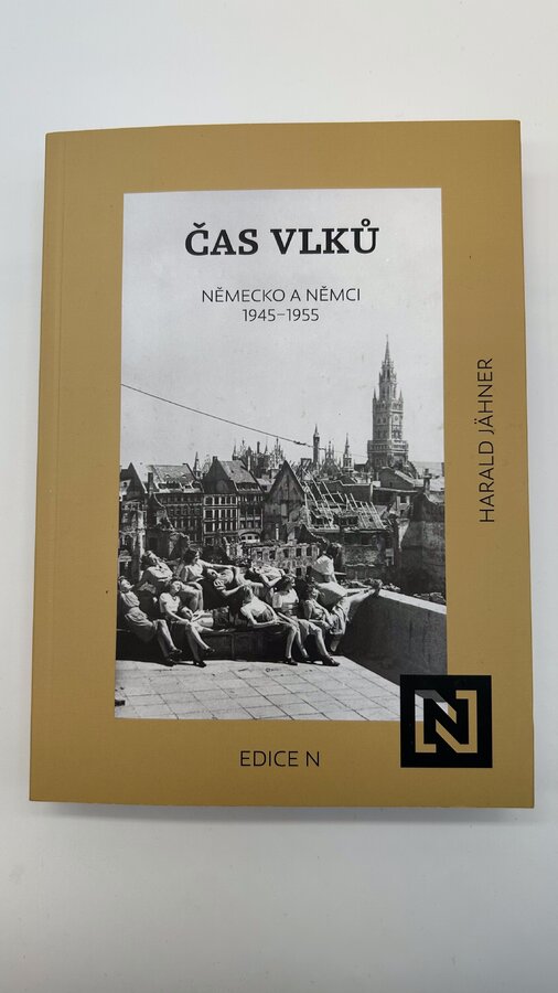 Čas vlků. Německo a Němci 1945 - 1955